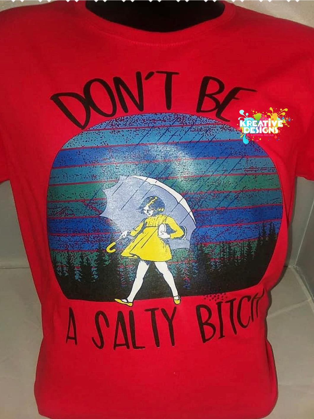 Don’t Be A Salty Bitch