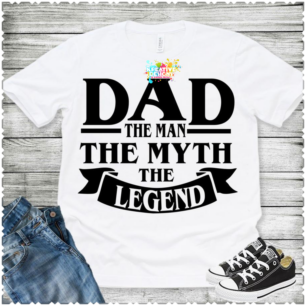 Man. Myth. Legend. (Black text)