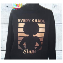 Load image into Gallery viewer, Every Shade Slays
