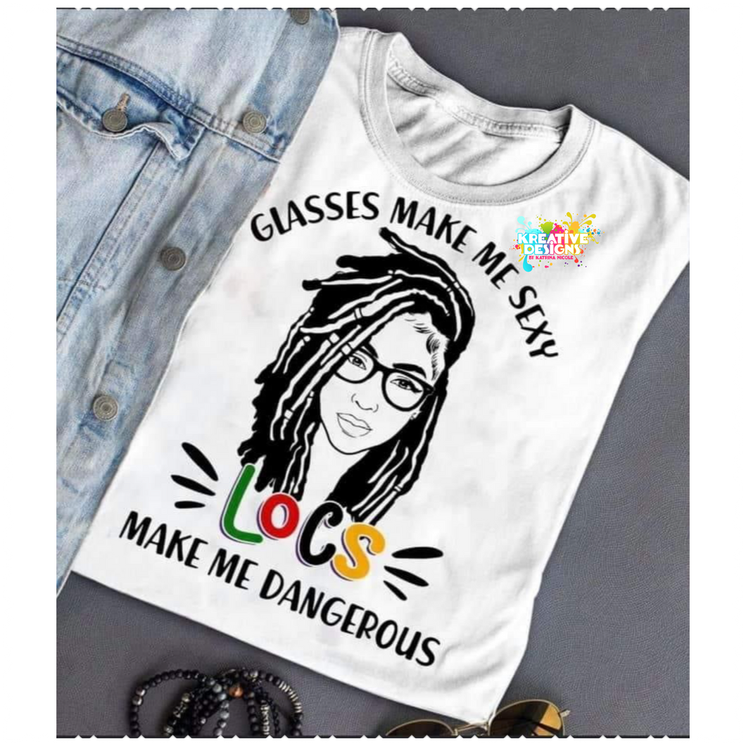 Glasses Make Me Sexy, Locs Make Me Dangerous