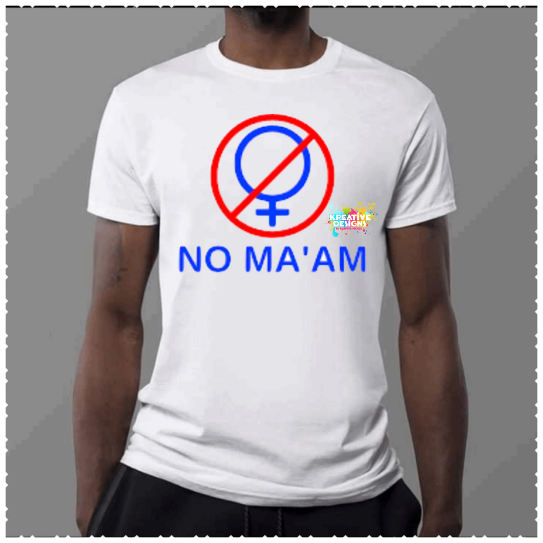 No Ma’am