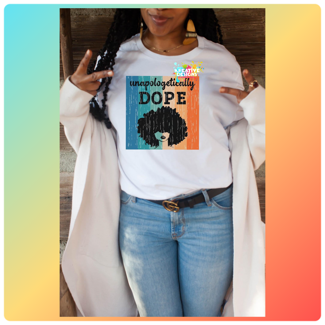 Unapologetically Dope
