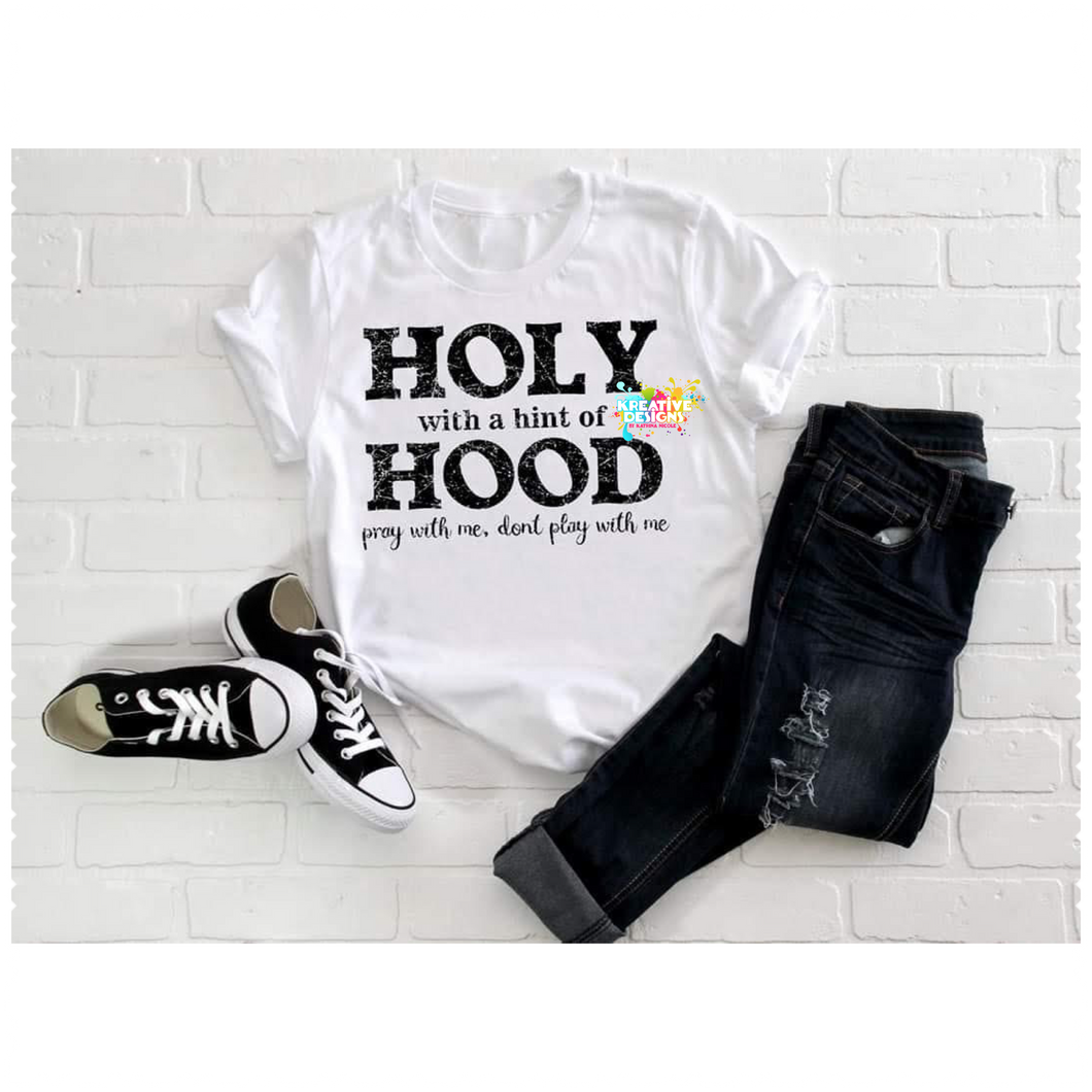 Holy w/ a Hint of Hood